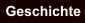 Geschichte